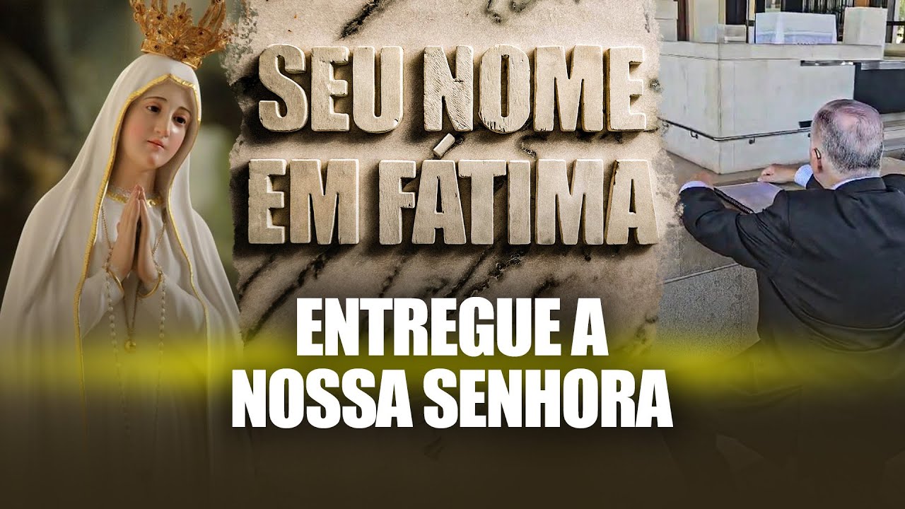 Fátima: Entreguei Suas Orações aos Pés de Nossa Senhora