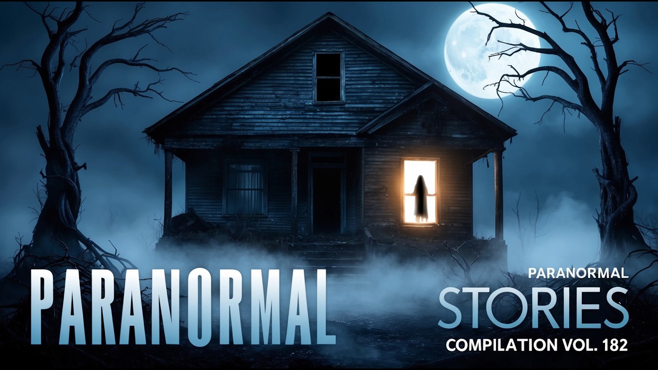 Paranormal Stories Compilation | Vol. 182