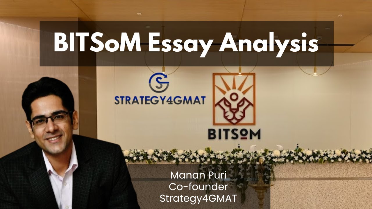 BITSoM Essay Analysis Ft Manan Puri, Co-founder - Strategy4GMAT