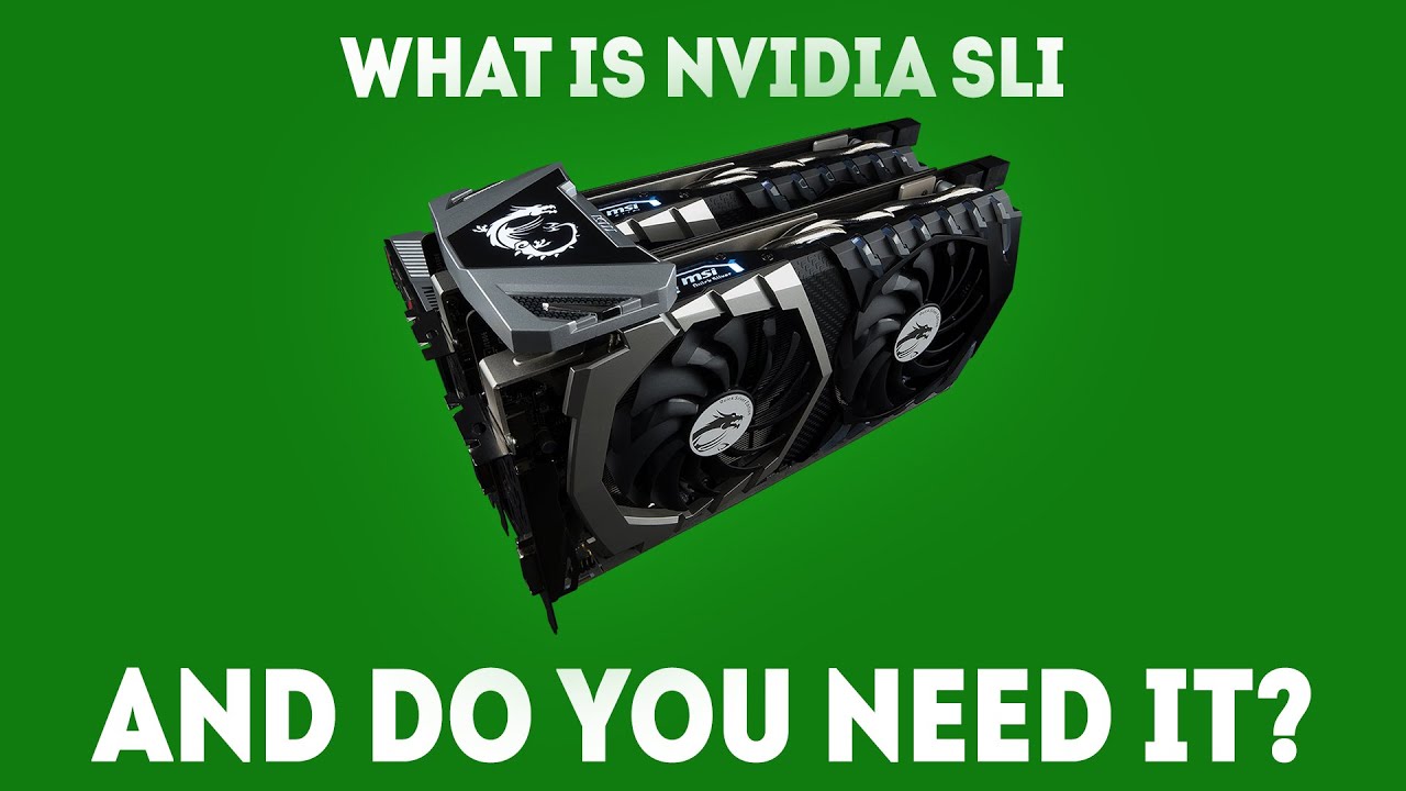 What Is NVIDIA SLI? Do You Even Need It? [Simple Guide]