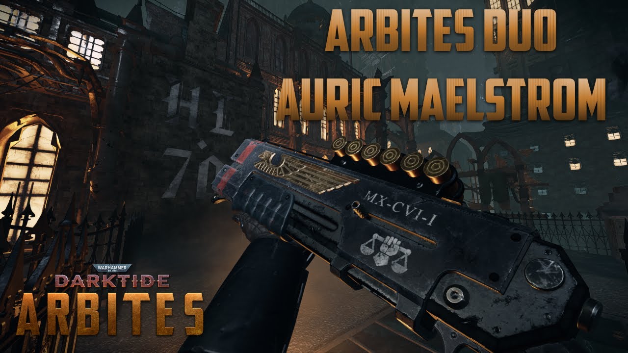 Darktide Arbites - Duo Auric Maelstrom - Gameplay Showcase