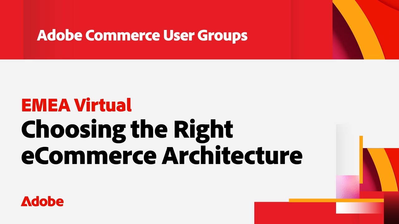 EMEA Virtual: A Technical Decision Framework for Choosing the Right eCommerce Architecture