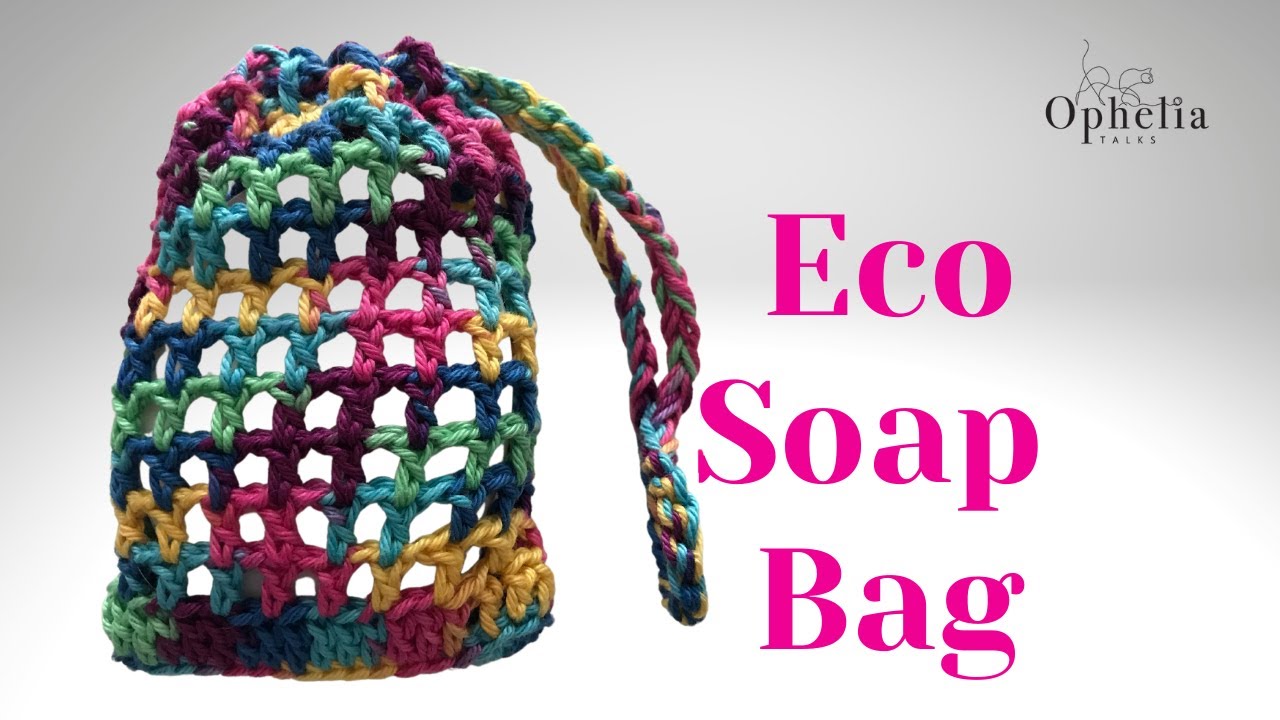Ophelia Talks about AN ECO SOAP BAG
