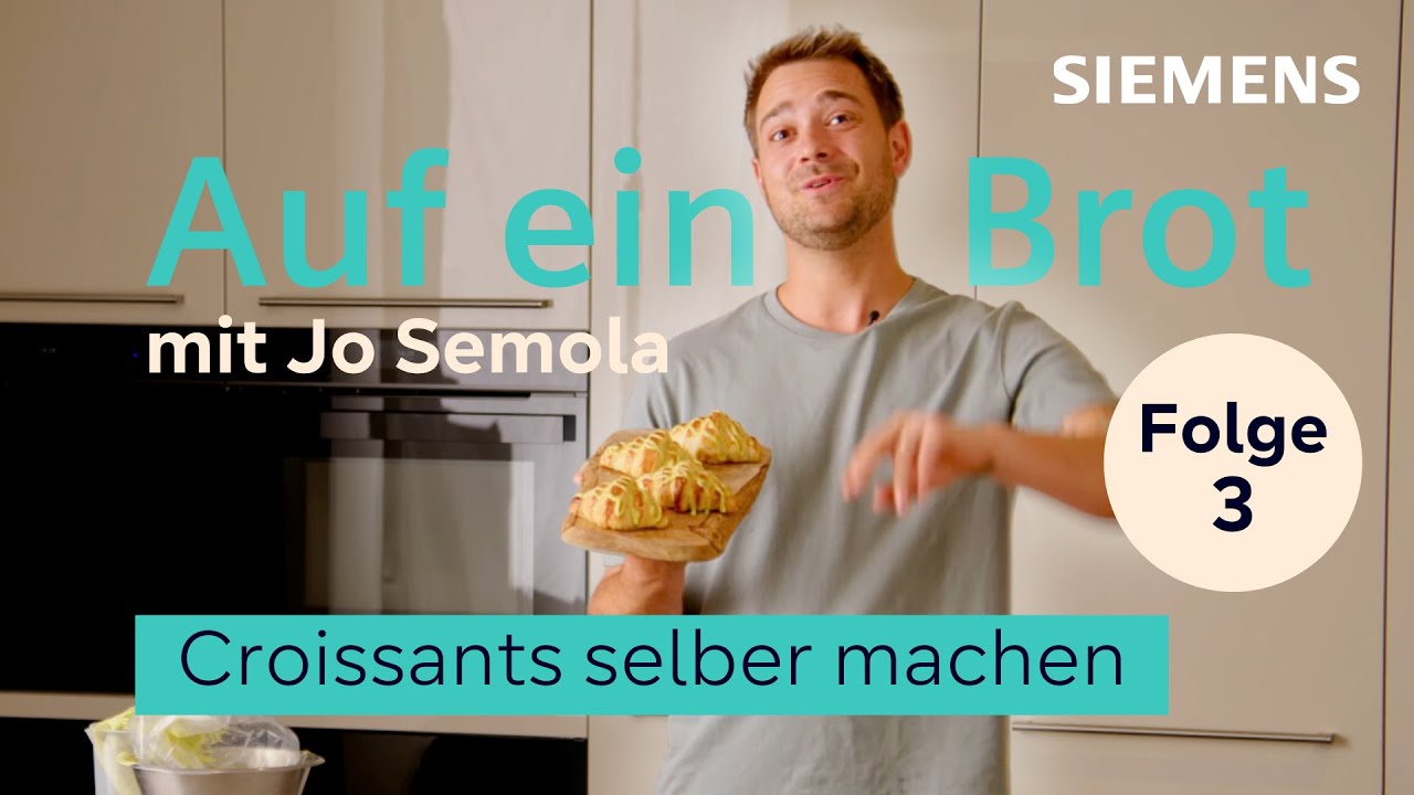 Buttrig-leichte Croissants im Siemens iQ700 Backofen | Folge 3 | Auf ein Brot mit Jo Semola