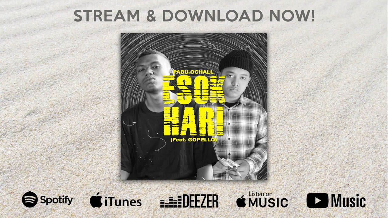 Pabu Ochall - Esok Hari (ft. Gopello) [OUT NOW]