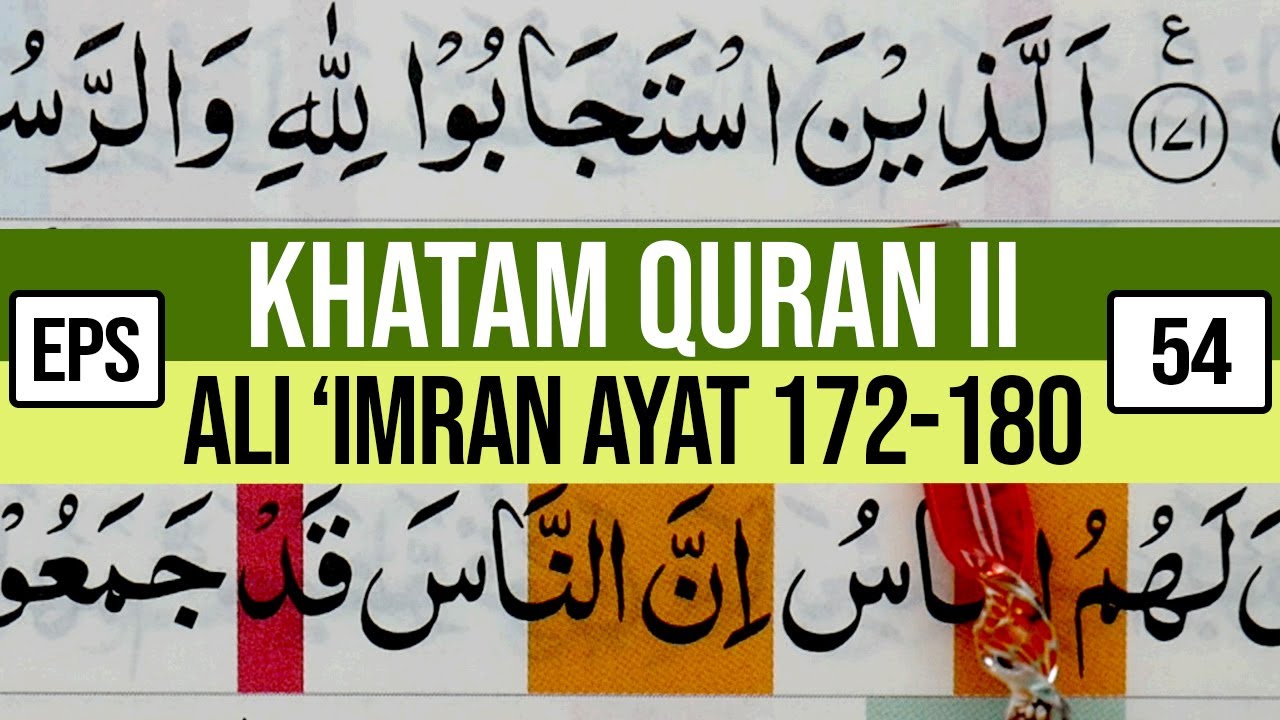 KHATAM QURAN II SURAH ALI 'IMRAN AYAT 172-180 TARTIL  BELAJAR MENGAJI EP-54