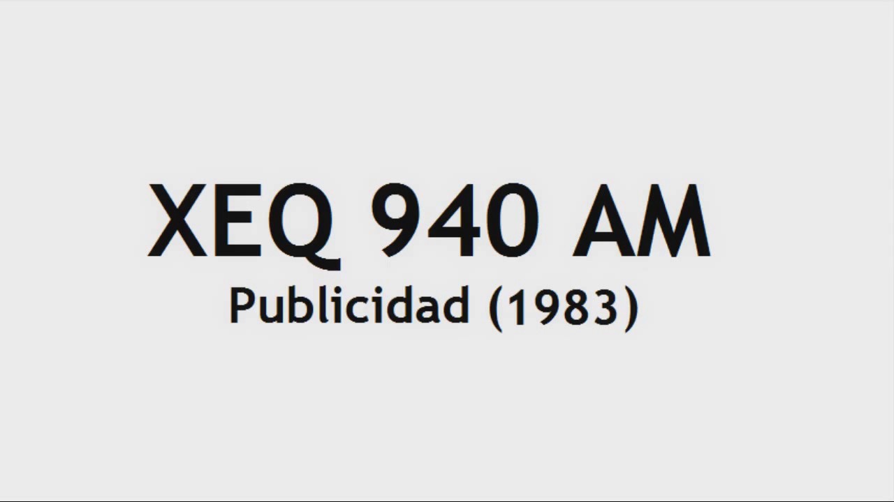 Publicidad XEQ 940 AM - 12 de Mayo de 1983