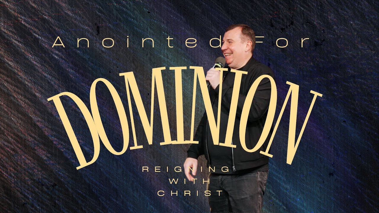 Anointed For Dominion // Vladimir Ashaev | New Life Novato