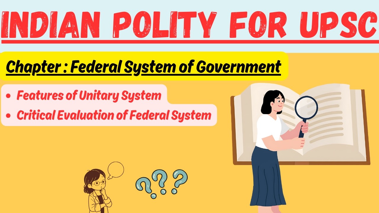 (V66) Federal System : Features of Unitary System and Critical Evaluation of Federal Structure