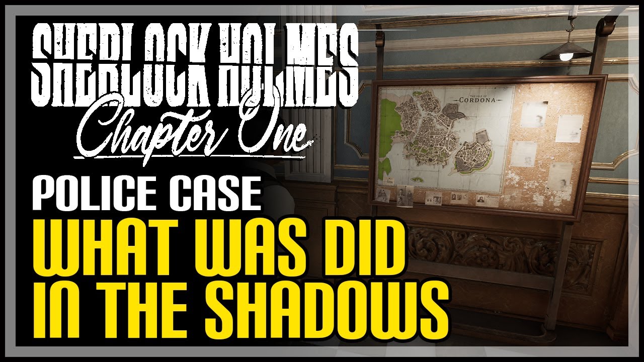 What Was Did in The Shadows Solution Sherlock Holmes Chapter One