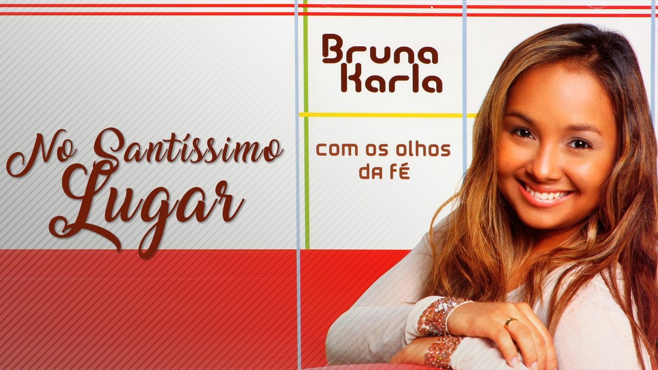 No Santíssimo Lugar | CD Com Os Olhos da Fé | Bruna karla