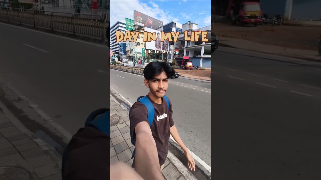 Day in my life ft. IIC Lakshya