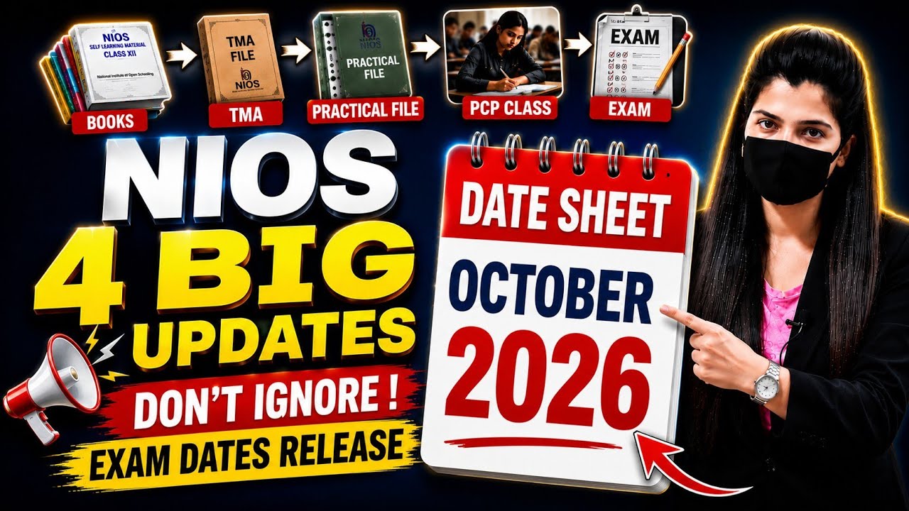 NIOS Big Update 2026 October Exam Date?, Exam Fee Re Open, PCP Hall Ticket & Practical Date?
