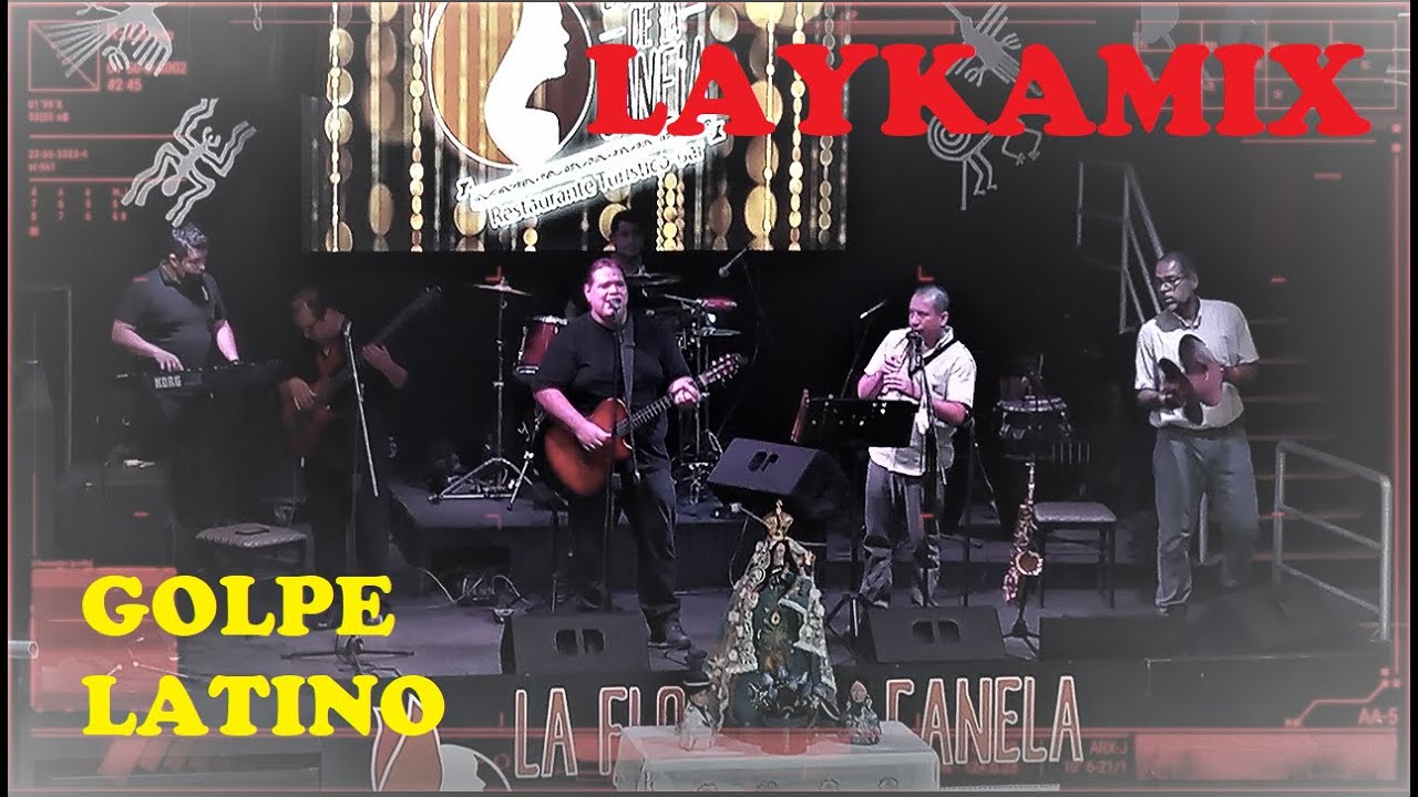 GOLPE LATINO-Laykakota Mix  (Imponentes Laykas) / Madre de todos los puneños (Wayño)