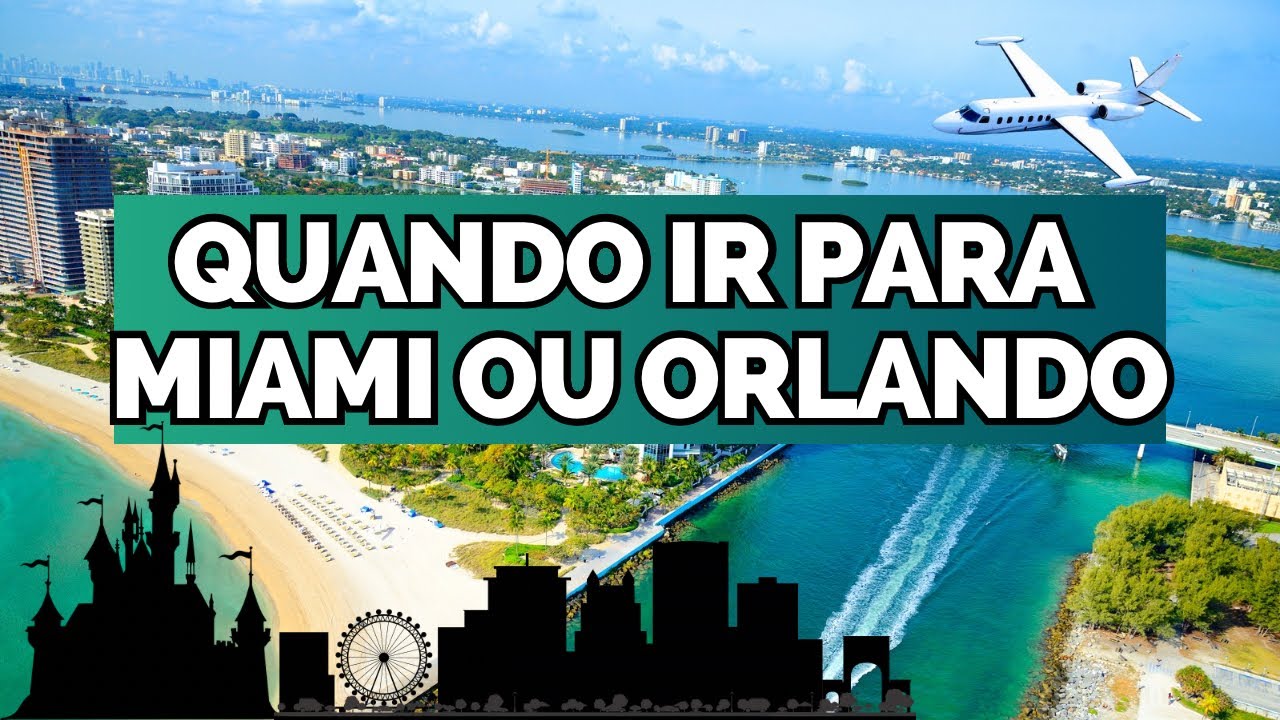 MELHORES E PIORES MESES PARA VISITAR MIAMI OU ORLANDO EM 2025!