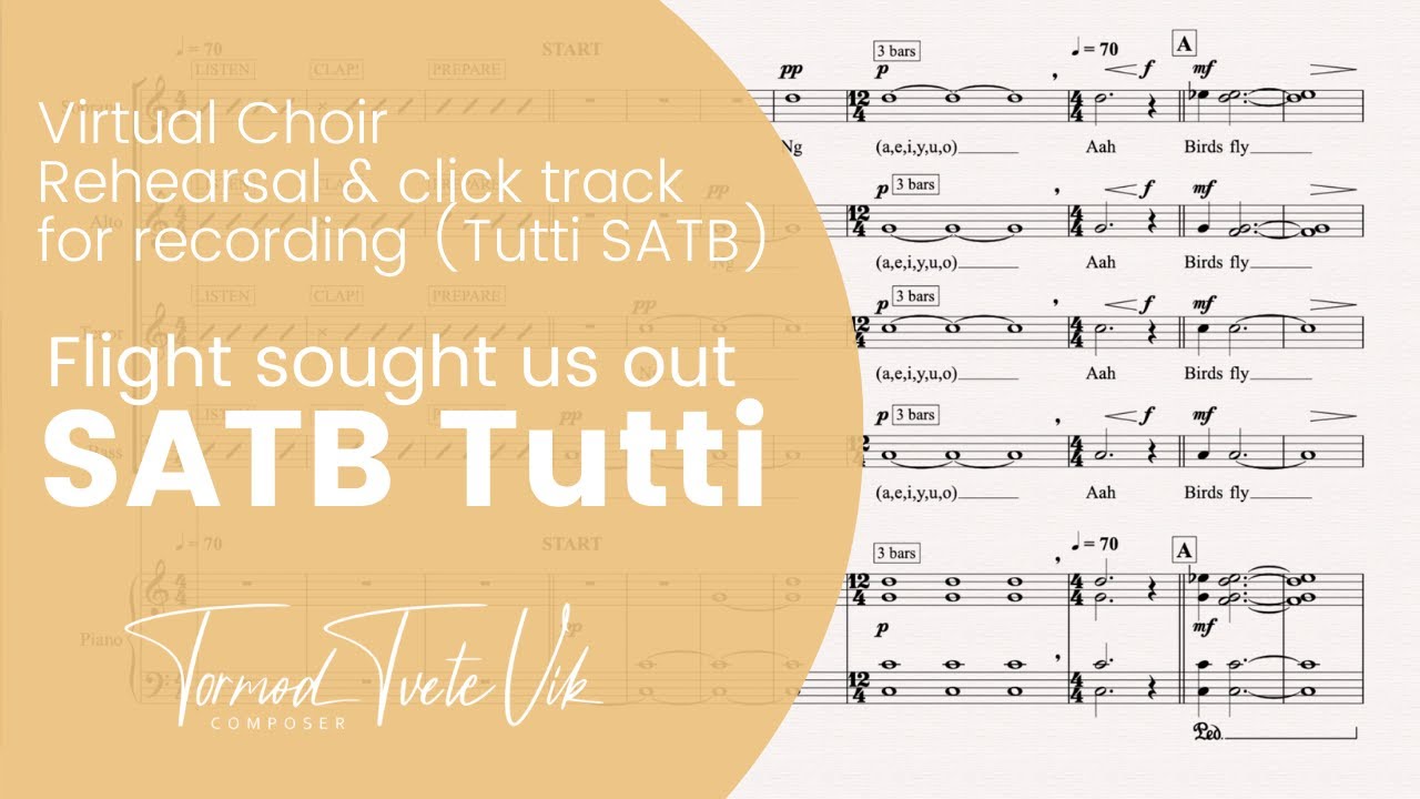Flight sought us out - Rehearsal Choir SATB TUTTI