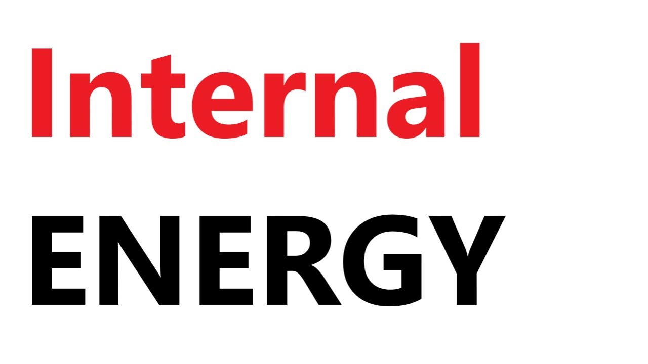 A Level Physics: Internal Energy and question examples