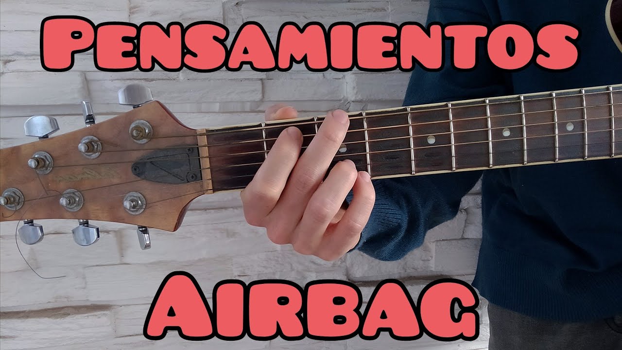 Como tocar Pensamientos de Airbag guitarra (FACIL Y RAPIDO)