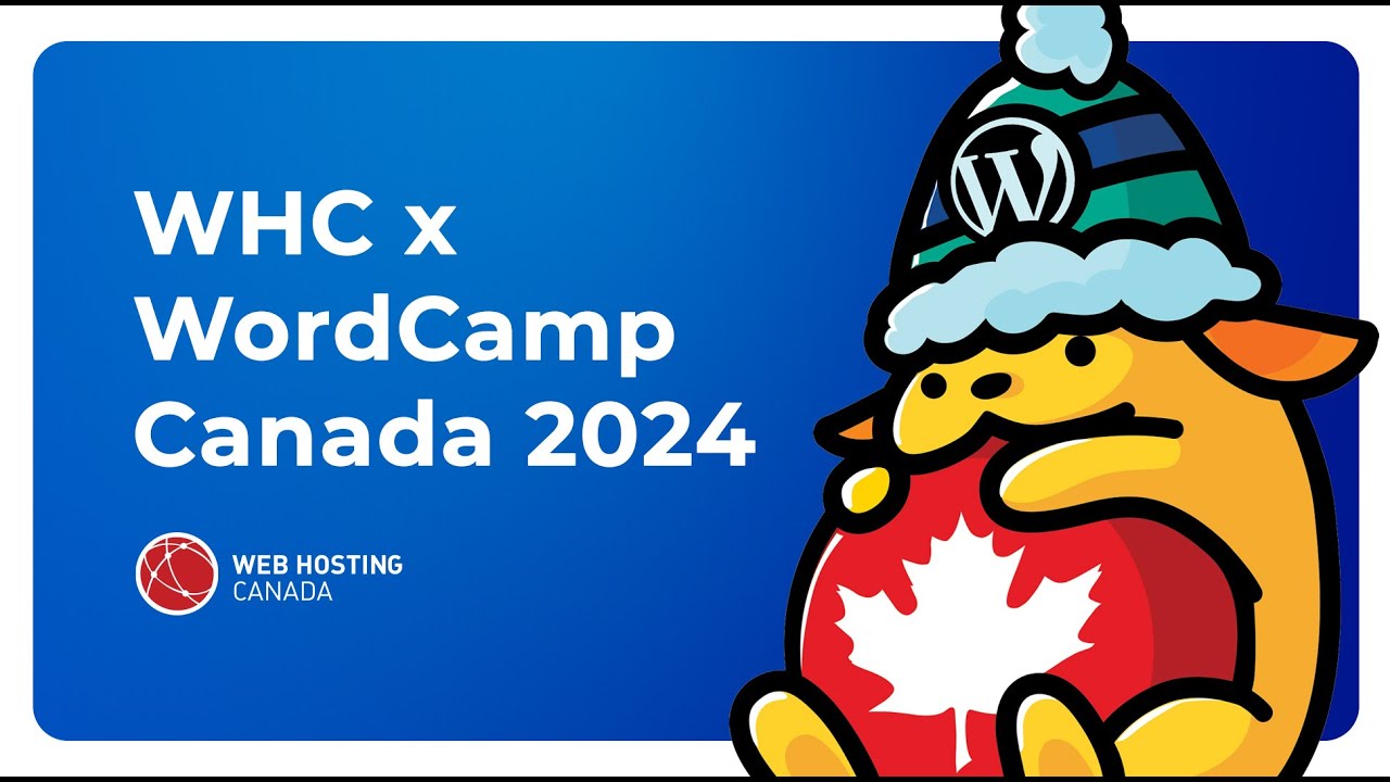WHC x WordCamp Canada 2024
