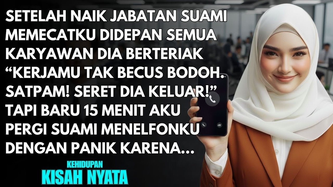SUAMI MEMECATKU DI HADAPAN SEMUA KARYAWAN SETELAH DIANGKAT JADI DIREKTUR - 15 MENIT KEMUDIAN DIA...
