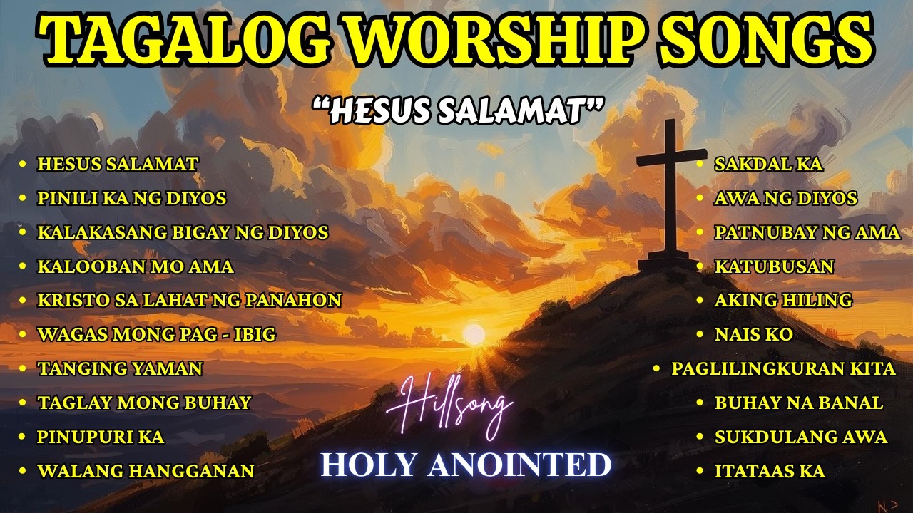 Tagalog Praise & Worship Songs| 