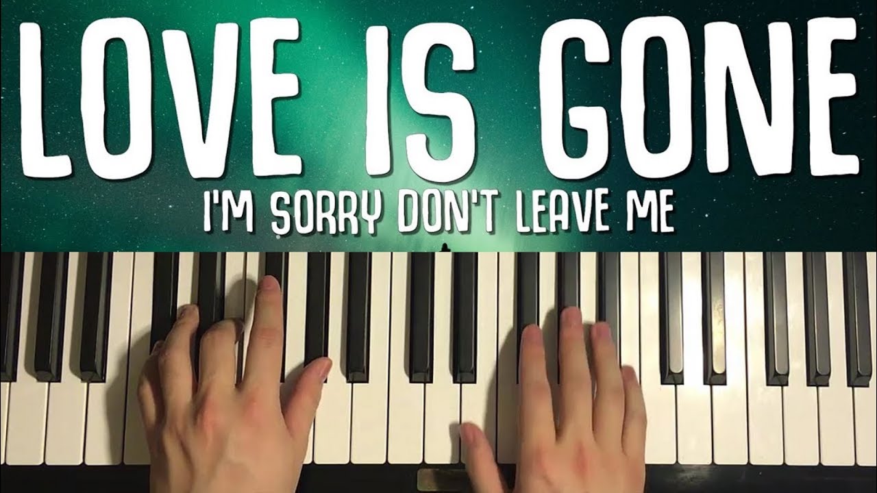 Slander - Love Is Gone (Piano Tutorial Lesson)