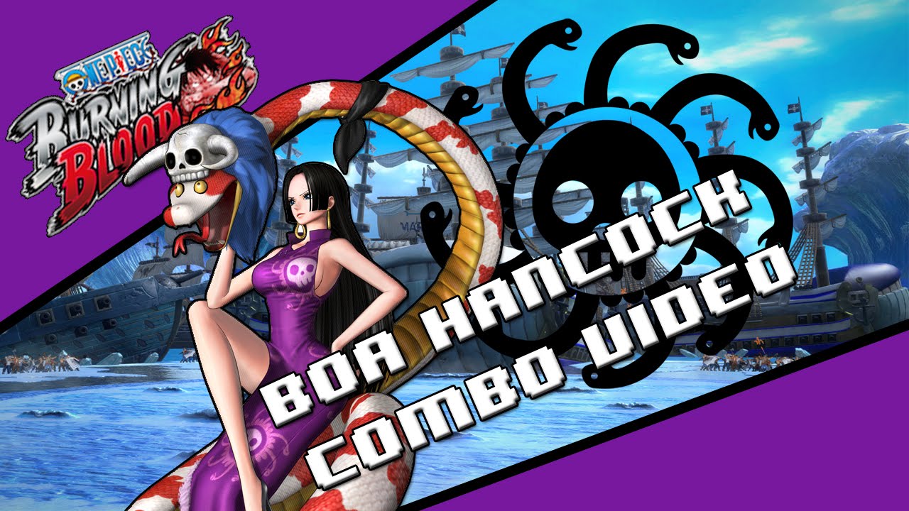 One Piece Burning Blood, Boa Hancock combos