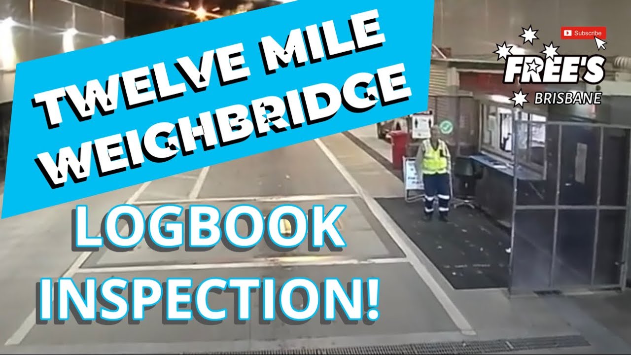 Logbook Inspection. 12 Mile Weighbridge.