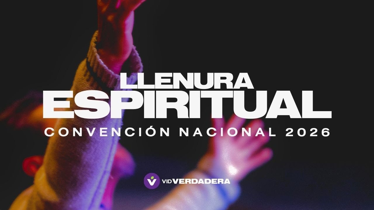 EN VIVO: Servicio de Llenura Espiritual | Iglesia Vid Verdadera | Convencion Nacional 2026
