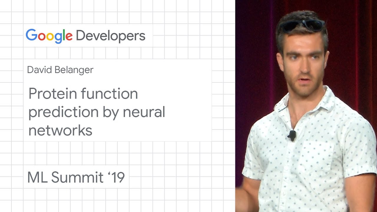 Protein function prediction using neural networks | Google Developers ML Summit 2019