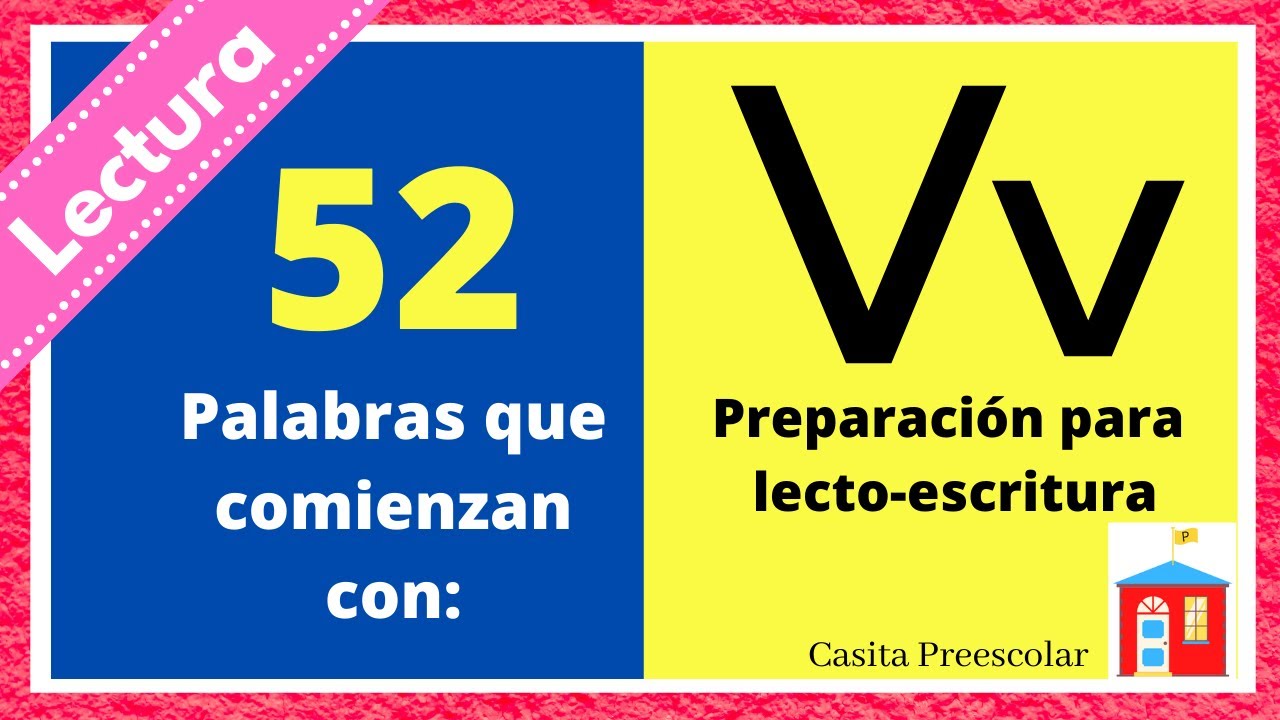 Palabras que inician con V. Aprendiendo a Leer. Learning Spanish.