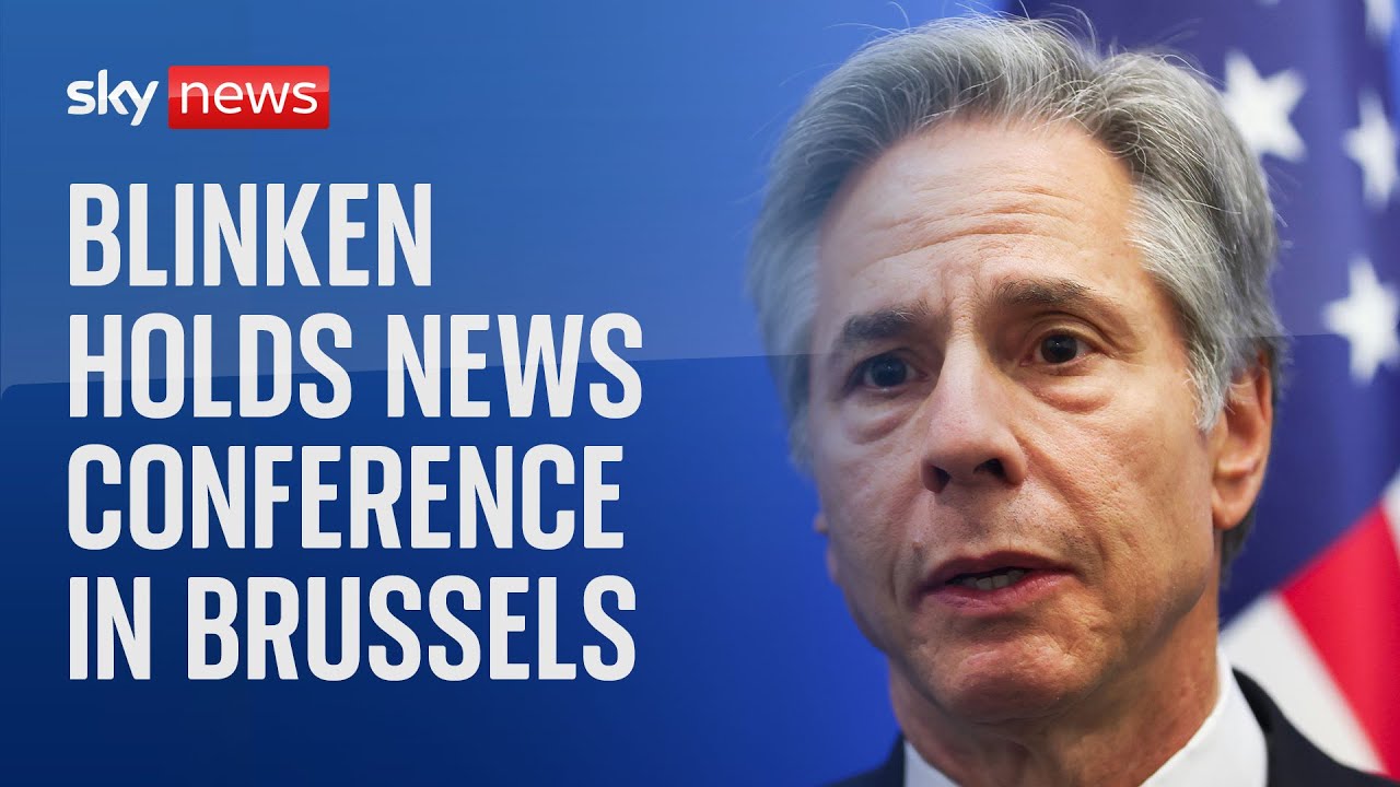 US Secretary of State Antony Blinken holds a news conference in Brussels