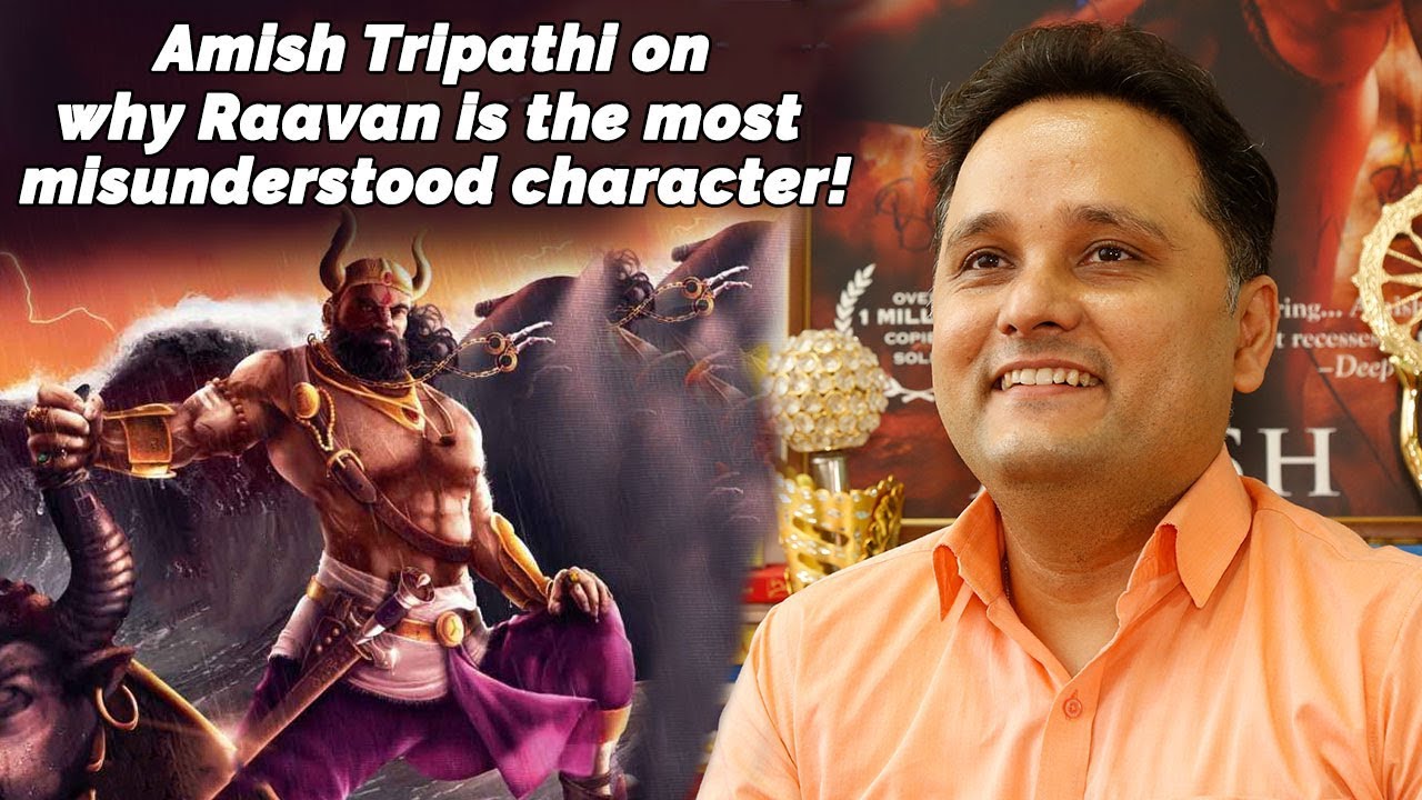 Amish Tripathi on why Raavan is the most misunderstood character!