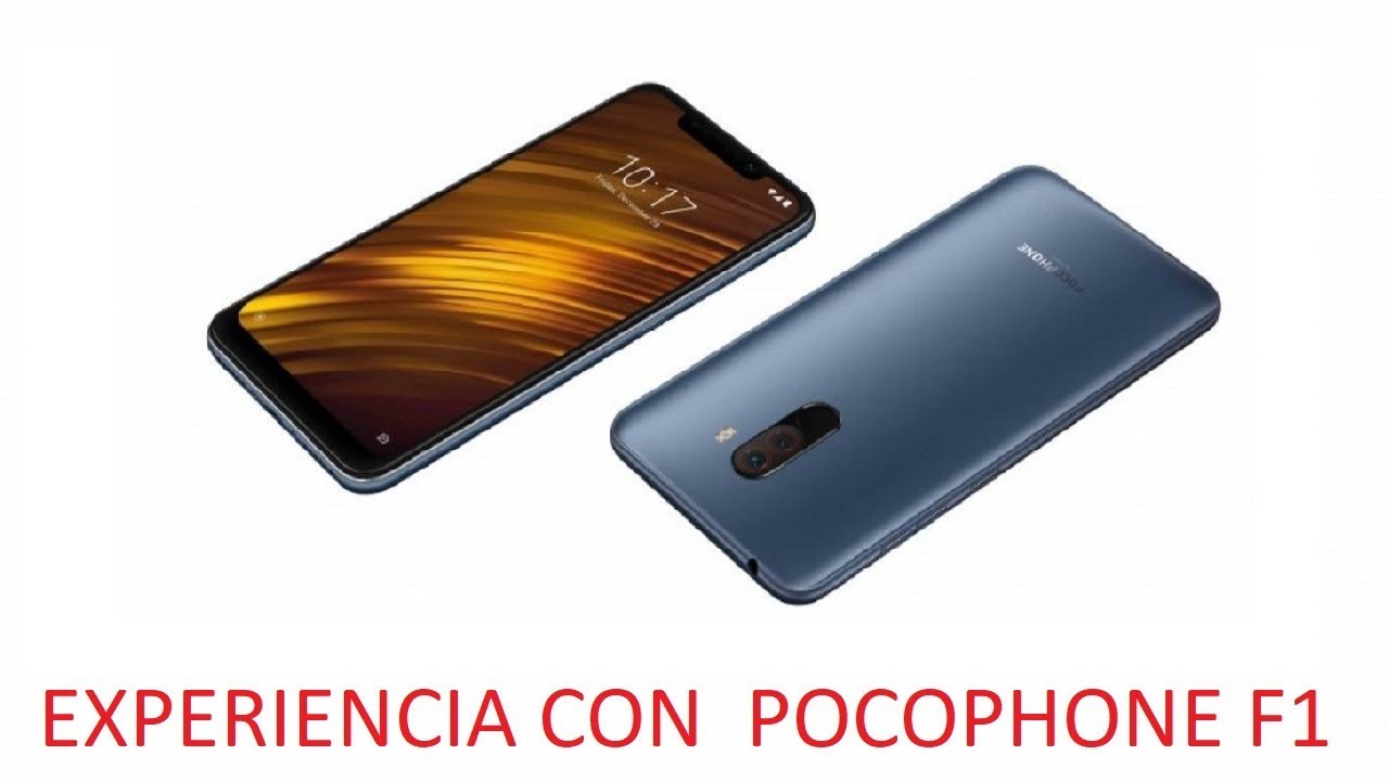Mi experiencia con el Pocophone F1