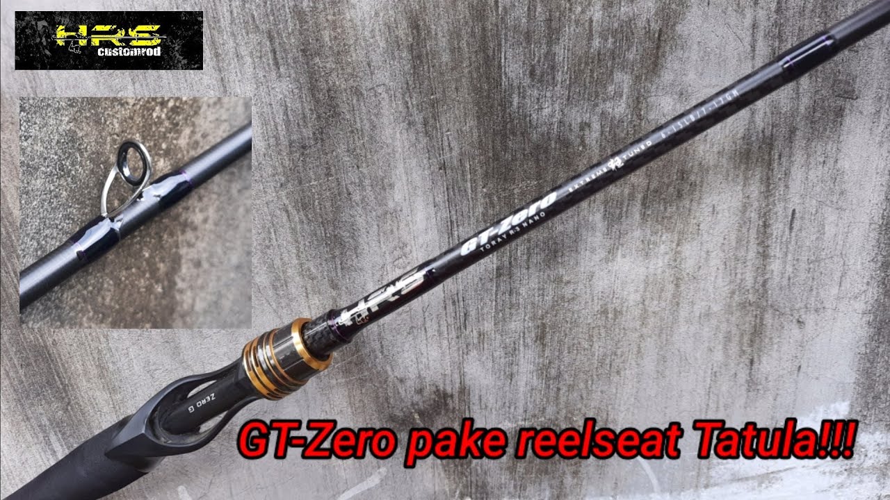custom rod, modifikasi joran GT zero pake reelseat tatula