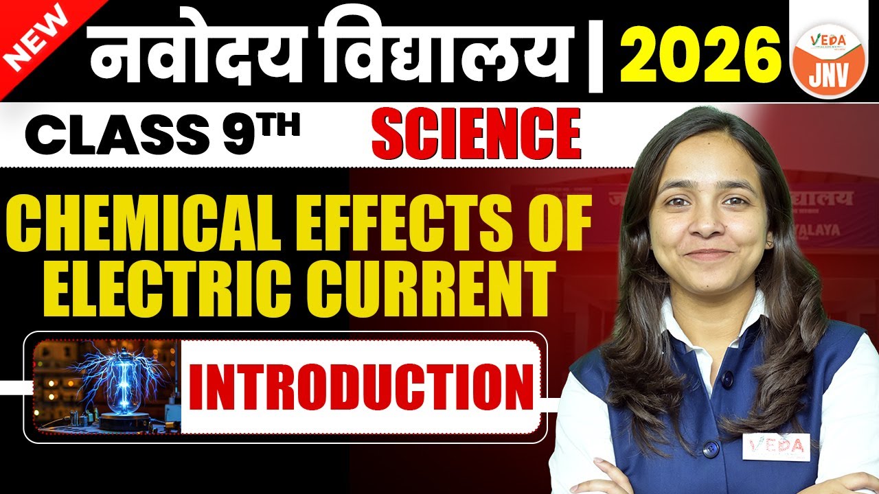 Chemical Effects of Electric Current | Class 9 Science | Introduction | Navodaya Vidyalaya 2026 |