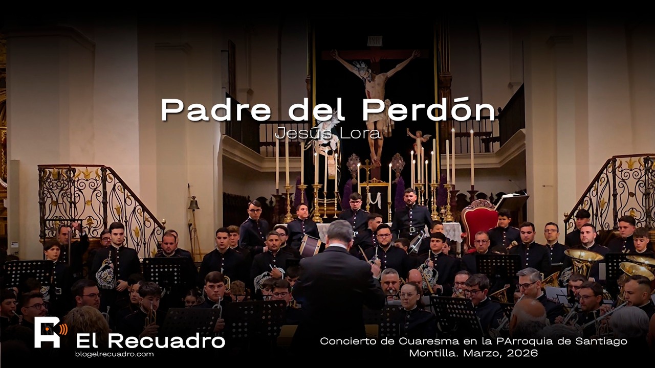4K | PADRE DEL PERDÓN | LA UNIÓN DE MONTILLA | ESTRENO 2026