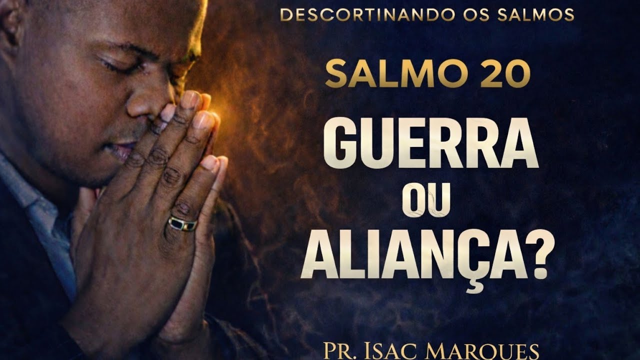 SALMO 20- Série DESCORTINANDO OS SALMOS 