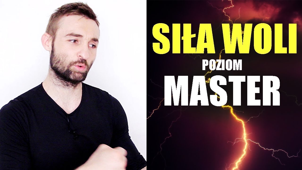 SIŁA WOLI (WSZYSTKO CO MUSISZ WIEDZIEĆ)