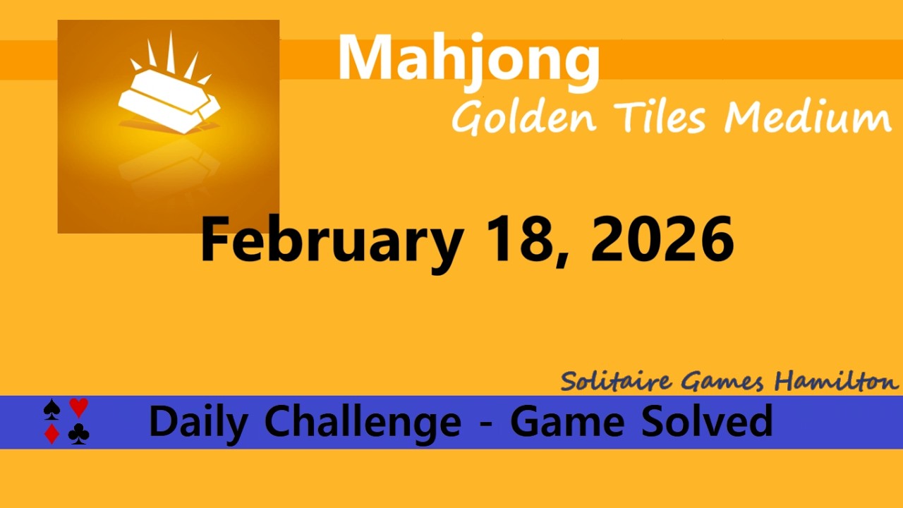 Microsoft Mahjong | Golden Tiles Medium - February 18, 2026 | Daily Challenges