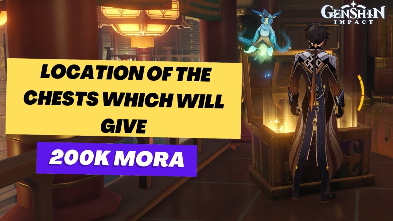 Genshin Impact: Location of the Chests which will give 200K Mora