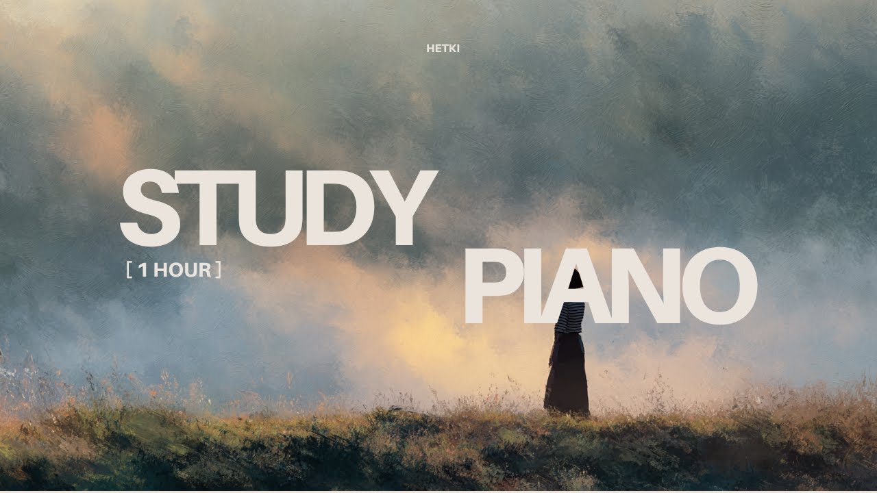 1 Hour Calm Piano | Study & Focus | hetki