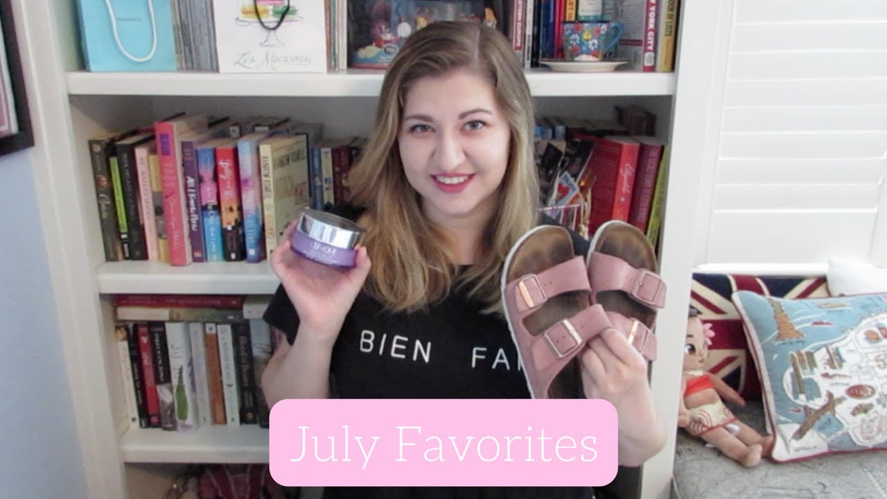 July Favorites