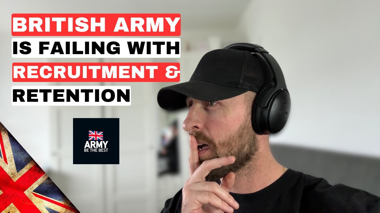 British Army Is Failing With Recruitment & Retention My Thoughts on WHY!