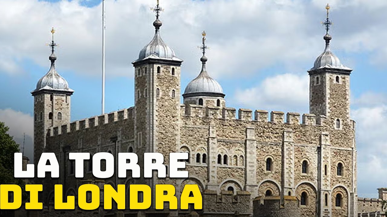 La Storia della Torre di Londra  (Tower of London)