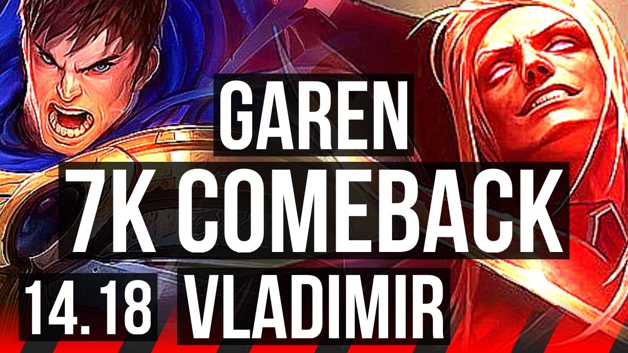 GAREN vs VLADIMIR (TOP) | 7k comeback, 1600+ games, 6/2/11 | BR Master | 14.18