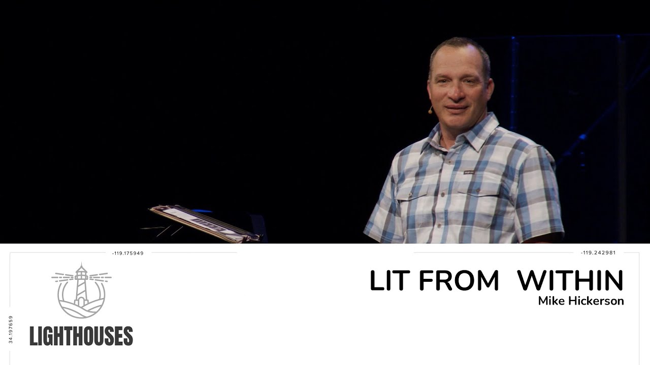 Lighthouses-Week 3: Lit from Within [Mike Hickerson]