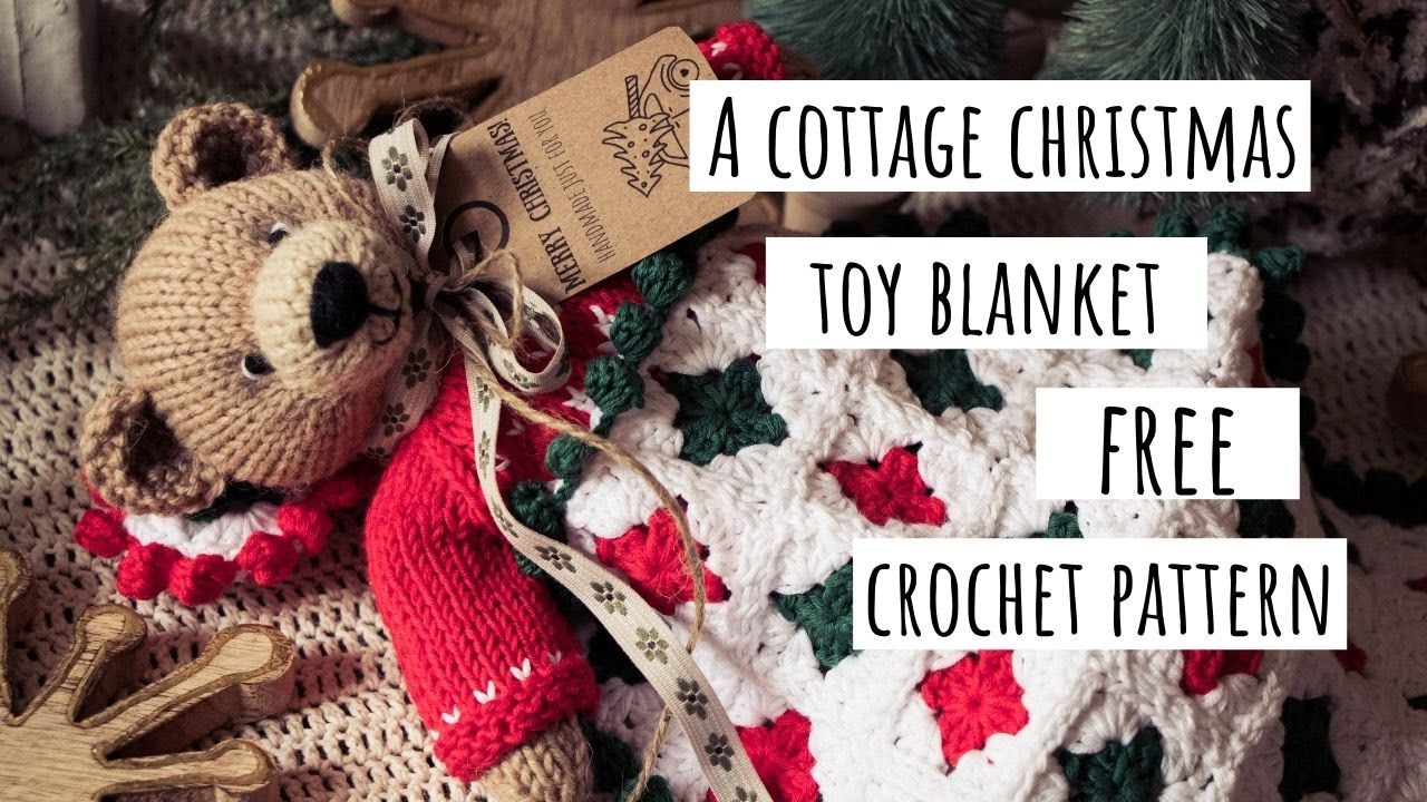 A Cottage Christmas Toy Blanket | Free Crochet Pattern | Granny Square Blanket for Toys
