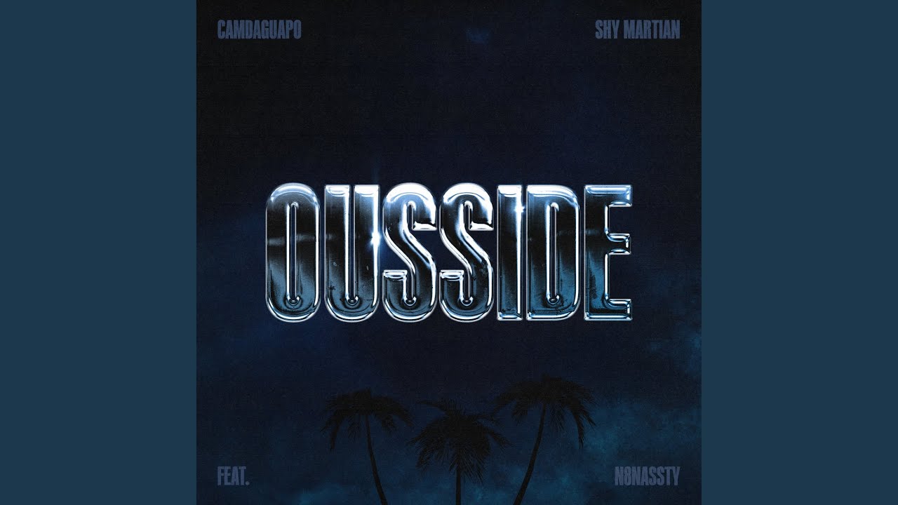 OUSSIDE (feat. N8nassty)