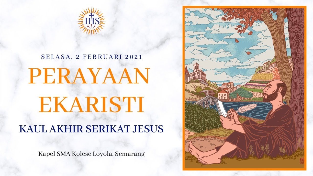 Perayaan Ekaristi Kaul Akhir Serikat Jesus - 2 Februari 2021